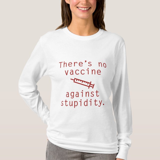 Camiseta Vacina Contra a Estupidez (Frente)