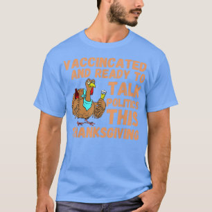 Camiseta Vacinado e Pronto para Falar Política no Graças
