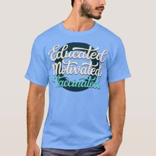 Camiseta Vacinado Motivado Educado