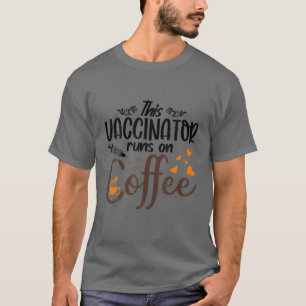 Camiseta Vacinador Funciona No Café - Vacina Engraçada