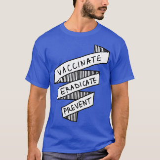Camiseta Vacinar Eradicato Prevenir Saúde Pública 2