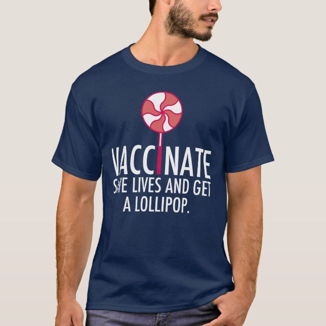 Camiseta Vacinar Salvar Vidas Obter uma Vacina de pirulito (Frente)
