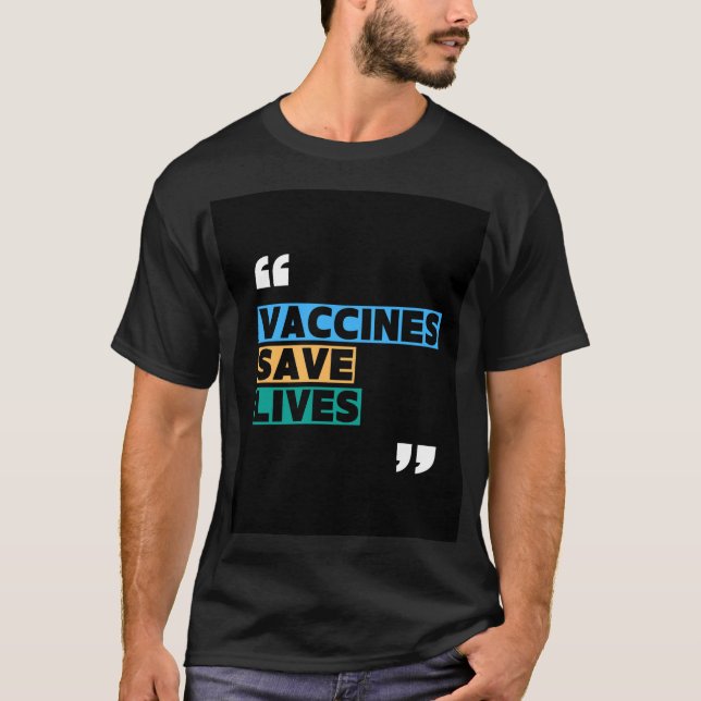 Camiseta Vacinas Salvem Vidas Camisa-T | Sensibilização par (Frente)