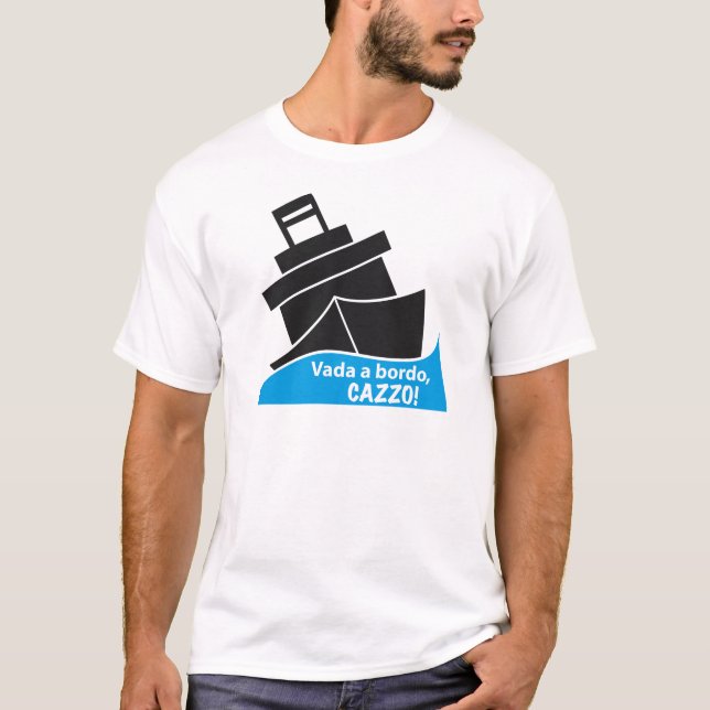 Camiseta Vada um bordo, CAZZO! (Frente)