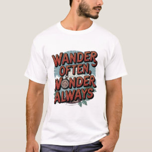 Camiseta Vaguejar Muitas Vezes, Maravilha Sempre - Adventur