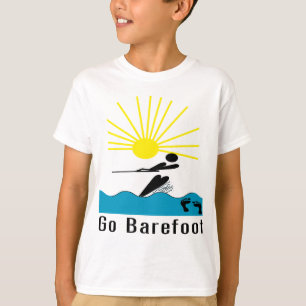 Camiseta Vai com os pés descalços - o esqui aquático