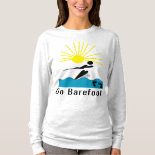Camiseta Vai com os pés descalços - o esqui aquático