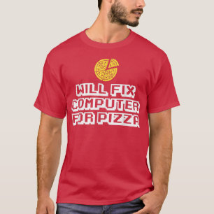 Camiseta Vai Consertar Computador Para Pizza Comida Italian