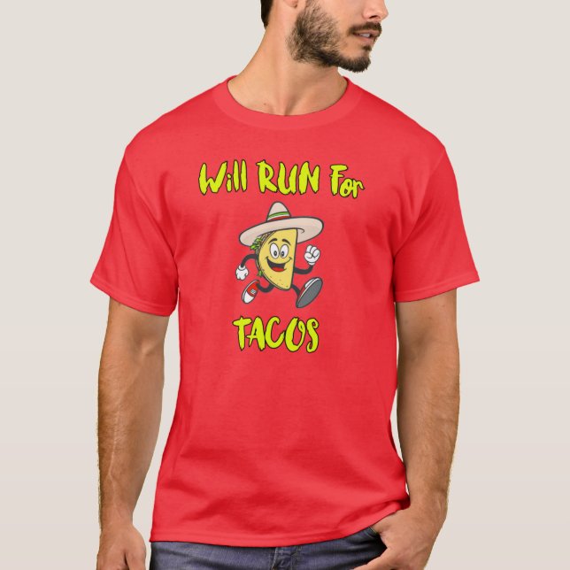 Camiseta Vai Correr Para Tacos. (Frente)