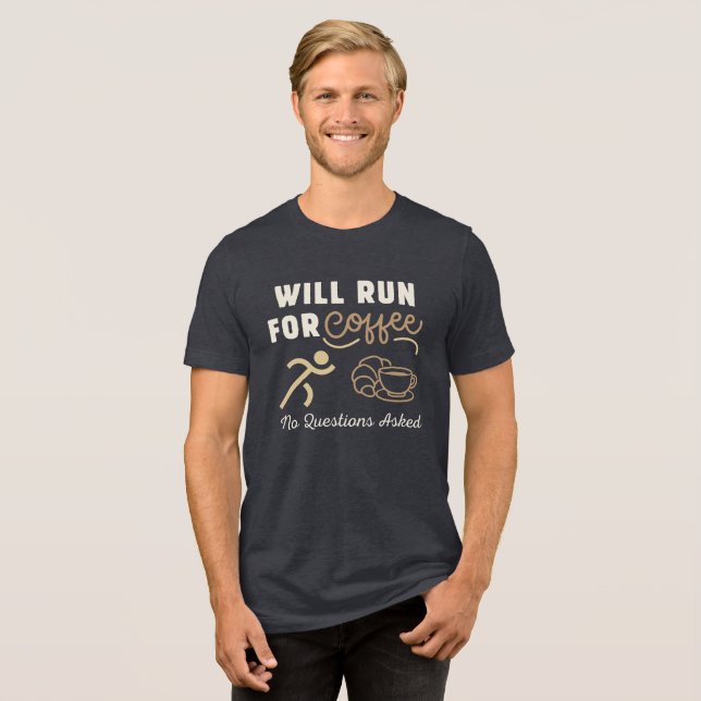 Camiseta Vai Correr por Café, Sem Perguntas (Frente Completa)