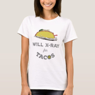 Camiseta Vai Fazer Raio-X por Tacos: Humor de Técnicos de R