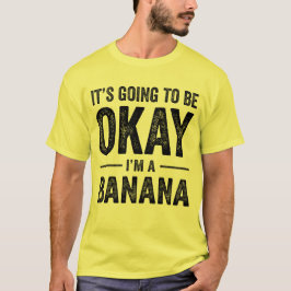 Camiseta Vai ficar bem, sou uma Banana Engraçada