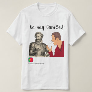 Camiseta Vai o nag Camões - provérbio português