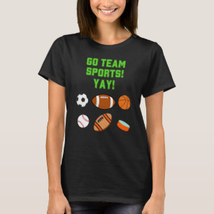 Camiseta Vai para o Time Sports Yay!