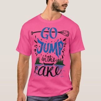Camiseta Vai Saltar No Lago