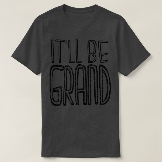 Camiseta Vai ser ótimo (Frente do Design)