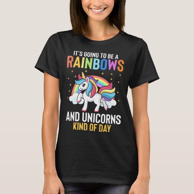 Camiseta Vai Ser Um Arco-Íris E Unicórnios Como Um Da (Frente)