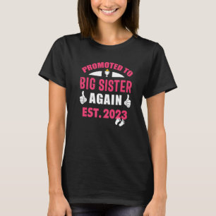 Camiseta Vai Ser Uma Irmã Grande De Novo Promovida Sis A Gr