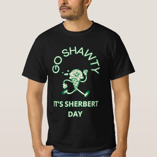 Camiseta Vai Shawty, é o dia do Sherbert (Frente)
