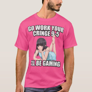 Camiseta Vai Trabalhar Com A Sua Corda 9-5 Vou Jogar Meme