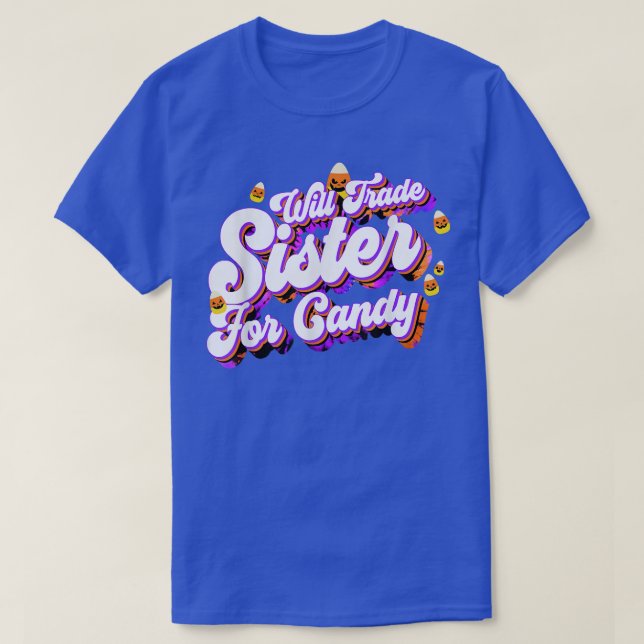 Camiseta Vai Trocar Irmã Para A Sala De Trick Engraçado De  (Frente do Design)