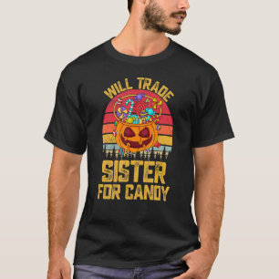 Camiseta Vai Trocar Irmã Por Crianças Doces E Bonecas