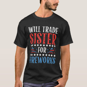 Camiseta Vai Trocar Irmã Por Fogos De Artifício 4 De Julho