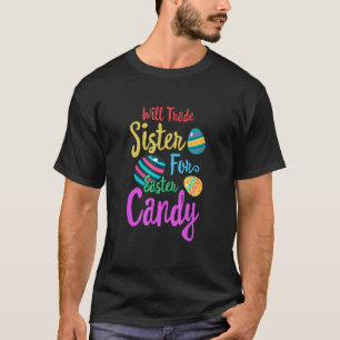 Camiseta Vai Trocar Irmã Por Ovos De Páscoa Doces Crianças