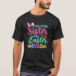 Camiseta Vai Trocar Irmã Por Páscoas Doces Engraçados Crian