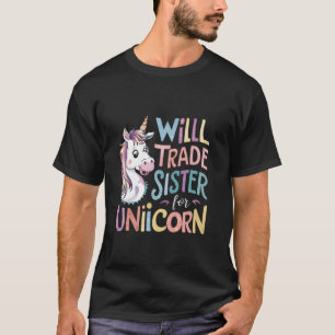 Camiseta Vai Trocar Irmã Por Unicórnio Engraçado Adora Unic