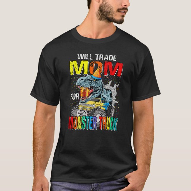Camiseta Vai Trocar Mãe Por Dinossauro De Caminhão Monstro (Frente)