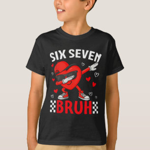Camiseta Valentine 67 Meme Seis Sete Bruh Coração Dabbing 6