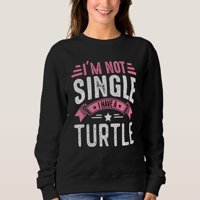 Camiseta Valentine I'm Not Single I Have A Turtle Boy Toddl (Frente)