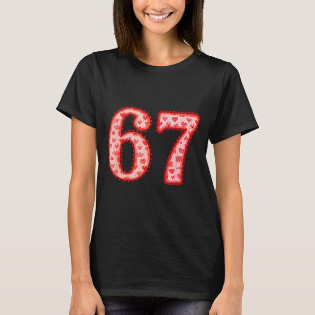Camiseta Valentine’s Day 67 Meme Filled With Hearts Funny S (Frente)