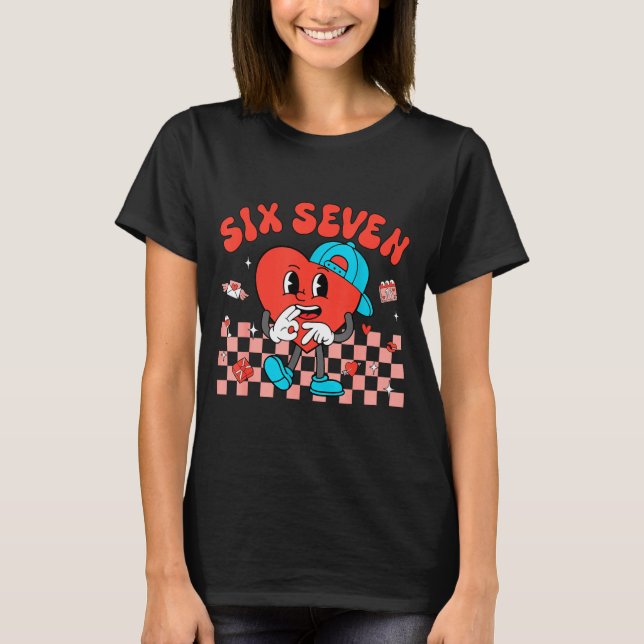 Camiseta Valentine’s Day Funny 67 Meme Six Seven 6 7 Valent (Frente)