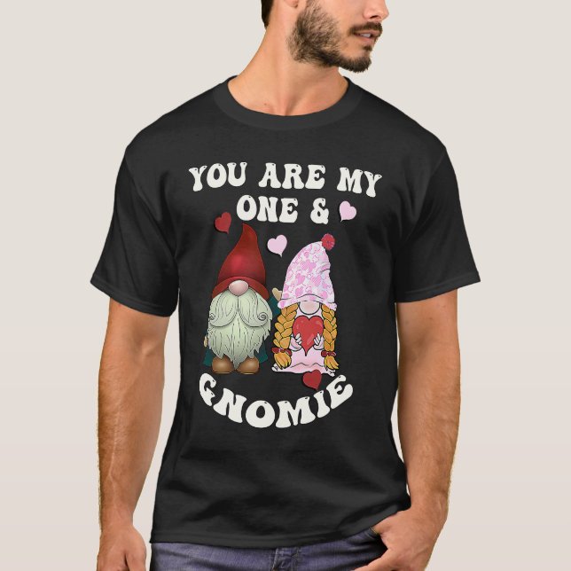 Camiseta Valentine You Are My One & Gnomie Valentines Day (Frente)