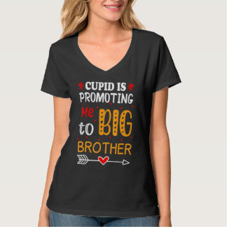 Camiseta Valentine's Day cupid Is Promoting Me To Brother T