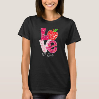 Camiseta Valentines Day Love 5th Grade Squad Teacher Kids O