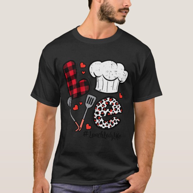 Camiseta Valentines Day Love Lunch Lady Life School Cafeter (Frente)