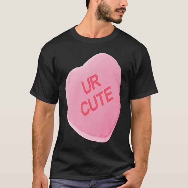 Camiseta Valentines Day Pink Candy Conversation Heart UR CU (Frente)