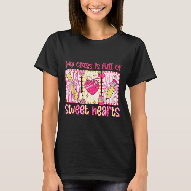 Camiseta Valentines Day Teacher Kids My Cl Is Full Of Sweet (Frente)