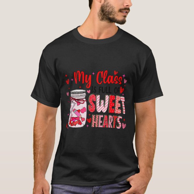 Camiseta Valentines Day Teacher Kids My Cl Is Full Of Sweet (Frente)