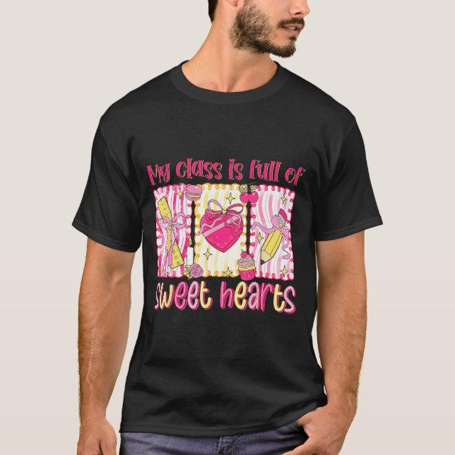 Camiseta Valentines Day Teacher Kids My Cl Is Full Of Sweet (Frente)