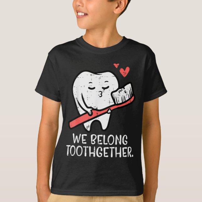 Camiseta Valentines Day Tooth Brush We Belong Together Dent (Frente)