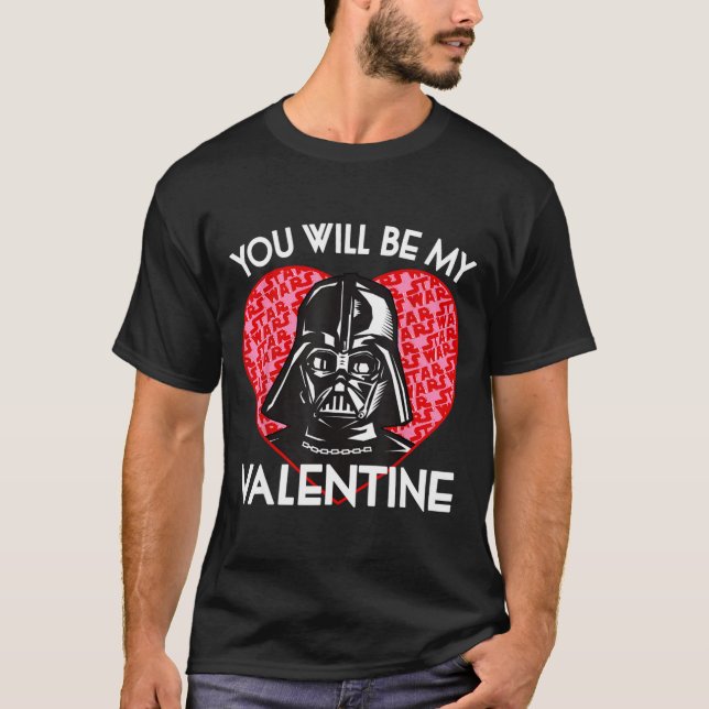 Camiseta Valentines Day You Will Be My Valentine  (Frente)