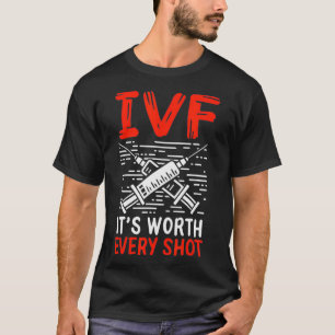 Camiseta Valerá Cada Atirada De Fertilização In Vitro IV