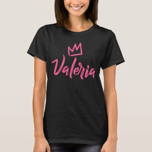 Camiseta Valeria, a Rainha Coroa Rosa para Mulheres Chamada