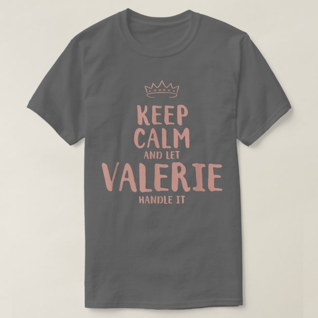Camiseta Valerie Mantenha Calma Nome Personalizado Amigos E (Frente do Design)