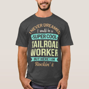 Camiseta Valorização Engraçada Do Trabalhador De Caminho De