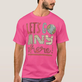 Camiseta Vamos A Qualquer Lugar